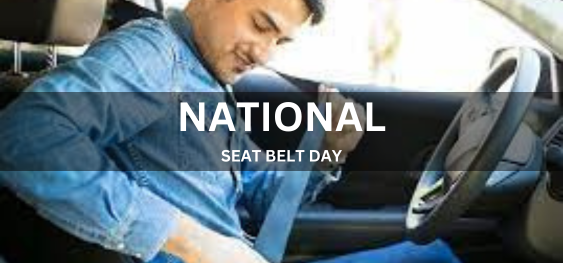 NATIONAL SEAT BELT DAY [राष्ट्रीय सीट बेल्ट दिवस]